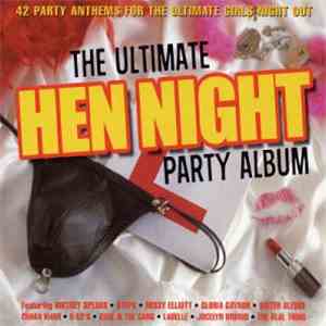 Various - The Ultimate Hen Night Party Album