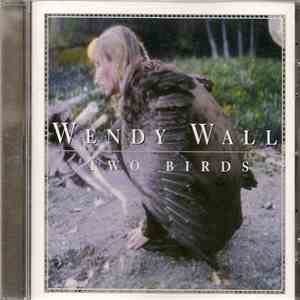 Wendy Wall - Two Birds