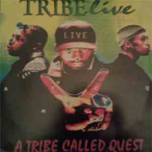 A Tribe Called Quest - Tribe Live