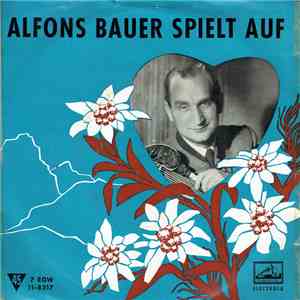 Alfons Bauer - Alfons Bauer Spielt Auf
