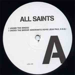 All Saints - Under The Bridge