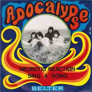 Apocalypse  - Neurotic Reaction / Sing A Song