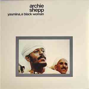 Archie Shepp - Yasmina, A Black Woman