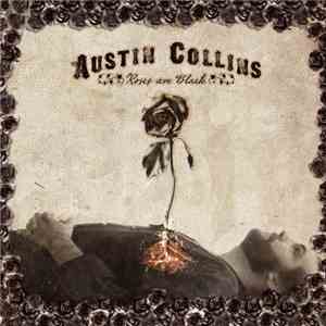 Austin Collins - Roses Are Black