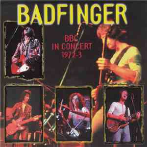 Badfinger - BBC In Concert 1972-3