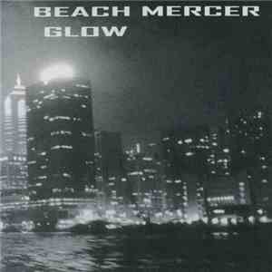 Beach Mercer - Glow