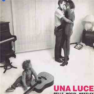 Bella / Mogol / Westley - Una Luce
