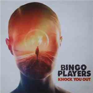 Bingo Players - Knock You Out