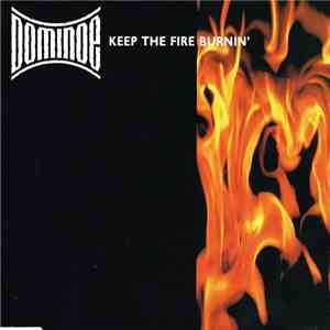 Dominoe - Keep The Fire Burnin'