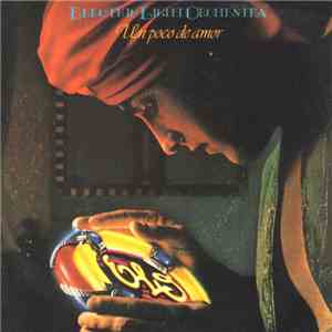 Electric Light Orchestra - Un Poco De Amor