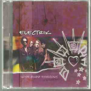 Electrik  - Love Buzz Harmony: The Retroarchives