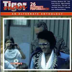 Elvis Presley - Tiger Man , An Alternate Anthology Vol. 8