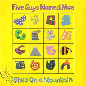 Five Guys Named Moe - She's On A Mountain