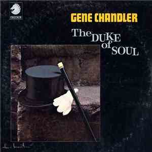 Gene Chandler - The Duke Of Soul