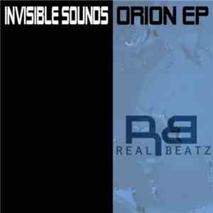 Invisible Sounds - Orion EP