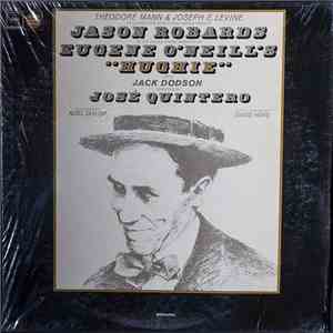 Jason Robards - Eugene O'Neill's 
