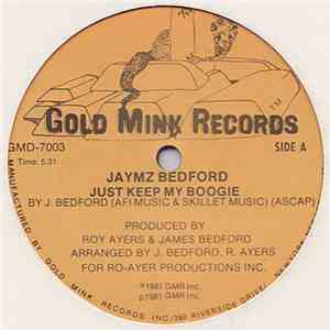 Jaymz Bedford - Just Keep My Boogie