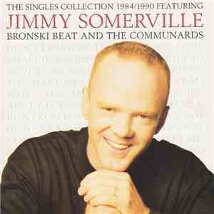 Jimmy Somerville Featuring Bronski Beat And The Communards - The Singles Co ...
