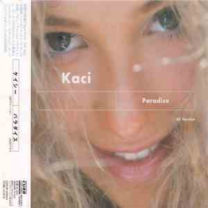 Kaci - Paradise (US Version)