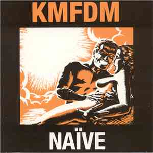 KMFDM - Naïve