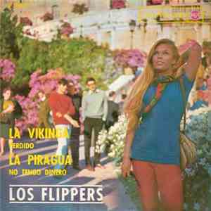 Los Flippers - La Vikinga / Perdido / La Piragua / No Tengo Dinero