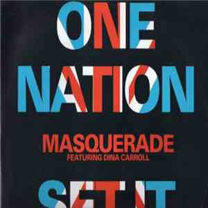 Masquerade Featuring Dina Carroll - One Nation / Set It Off