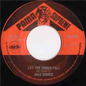 Max Romeo - Let The Power Fall / The Raid
