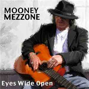 Mooney Mezzone - Eyes Wide Open