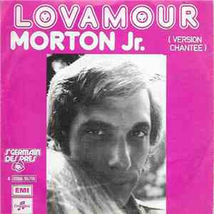 Morton Jr. / The Lovamour - Lovamour