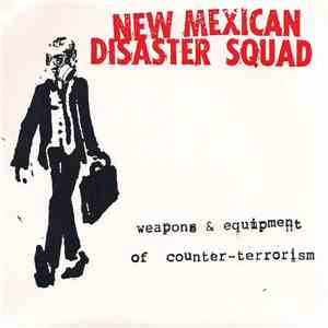 New Mexican Disaster Squad - Weapons & Equipment Of Counter-Terrorism