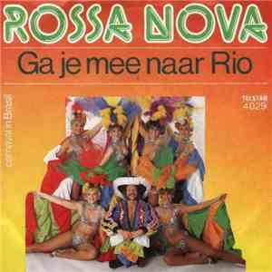 Rossa Nova - Ga Je Mee Naar Rio