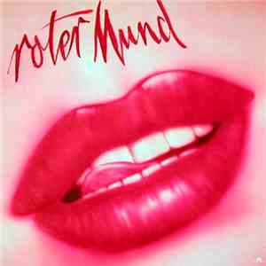 Roter Mund - Roter Mund