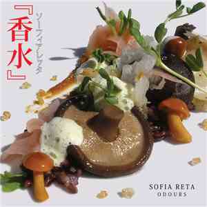 Sofia Reta - Odours 『香水』