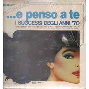 Various - L'Album Di ...E Penso A Te (I Successi Degli Anni '70)