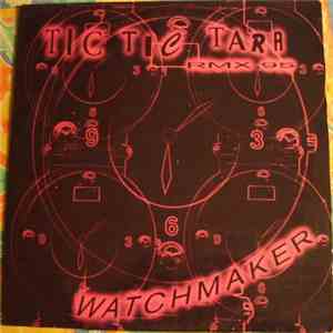 Watchmaker  - Tic Tic Tara (Remix 95)