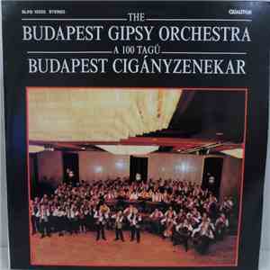 100 Tagú Budapest Cigányzenekar - The Budapest Gipsy Orchestra