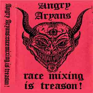 Angry Aryans - Race Mixing Is Treason !