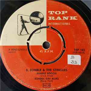 B. Bumble & The Stingers - Bumble Boogie / School Day Blues / Near You / Bo ...