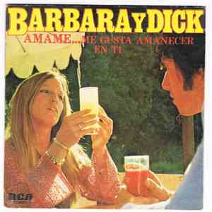 Barbara & Dick - Amame...Me Gusta Amanecer En Ti