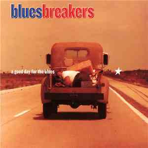 Bluesbreakers - A Good Day For The Blues