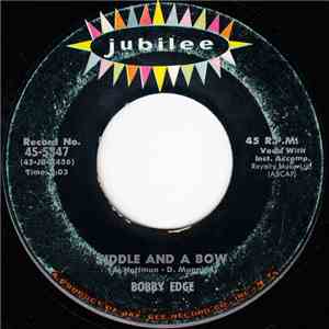 Bobby Edge - Fiddle And A Bow / Barb'ry Ann