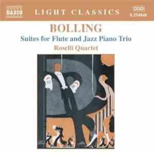 Bolling / Roselli Quartet - Suites For Flute And Jazz Piano Trio