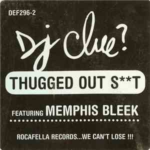 DJ Clue - Thugged Out Shit