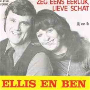 Duo Ellis En Ben - Zeg eens Eerlijk, Lieve Schat