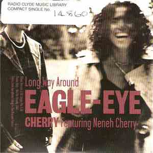 Eagle-Eye Cherry Featuring Neneh Cherry - Long Way Around