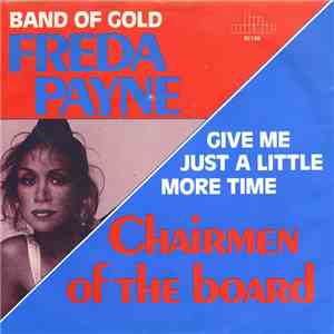 Freda Payne / Chairmen Of The Board - Band Of Gold / Give Me Just A Little  ...