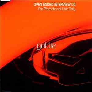Goldie - Open Ended Interview CD