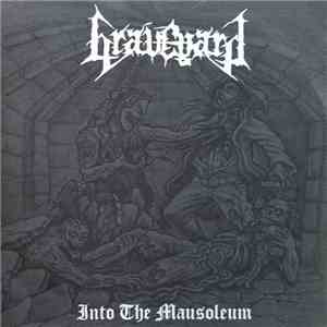 Graveyard  - Into The Mausoleum