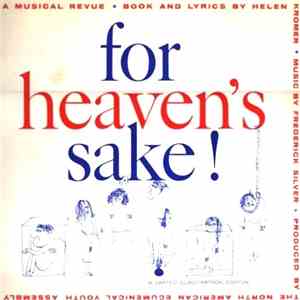 Helen Kromer, Frederick Silver - For Heaven's Sake!