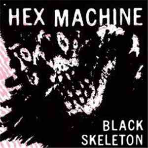 Hex Machine - Black Skeleton / Condor Hour Demos